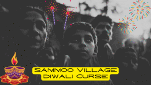 Sammoo village Diwali curse